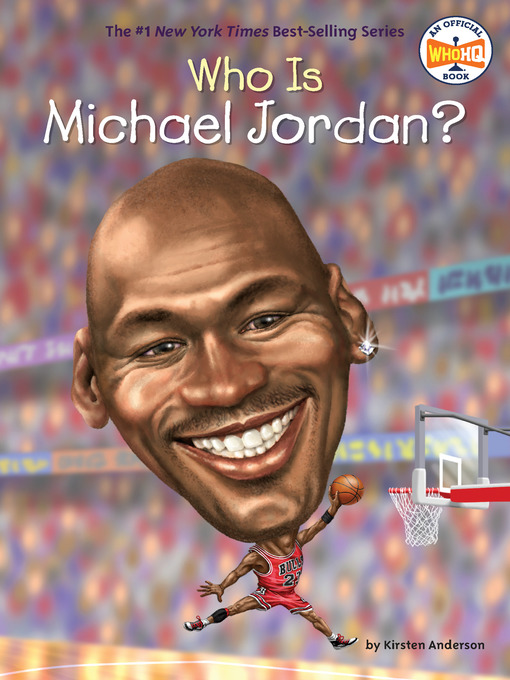 Title details for Who Is Michael Jordan? by Kirsten Anderson - Wait list